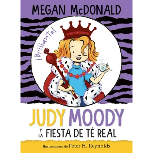 Judy Moody Y La Fiesta de Té Real / Judy Moody and the Right Royal Tea Party