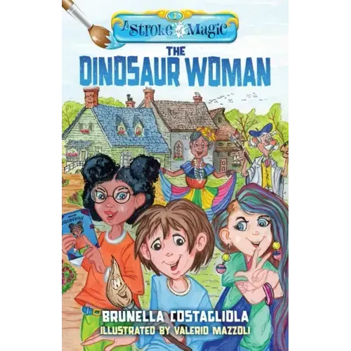 A Stroke of Magic: The Dinosaur Woman