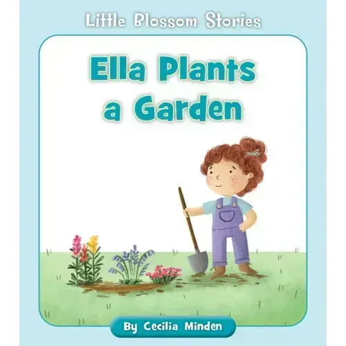 Ella Plants a Garden