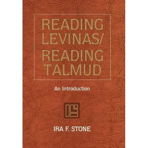 Reading Levinas/Reading Talmud