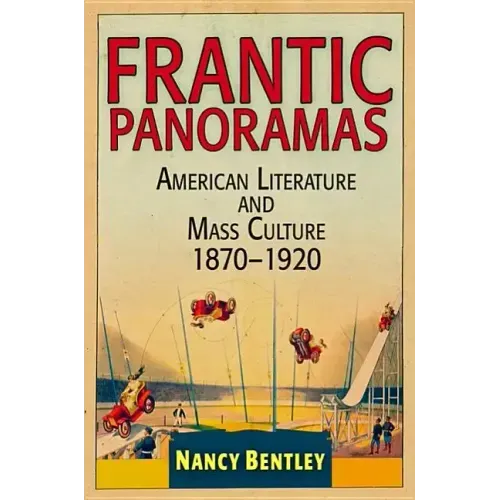 Frantic Panoramas: American Literature and Mass Culture, 187-192