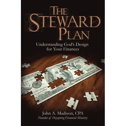 The Steward Plan: Understanding God's Design for Your Finances