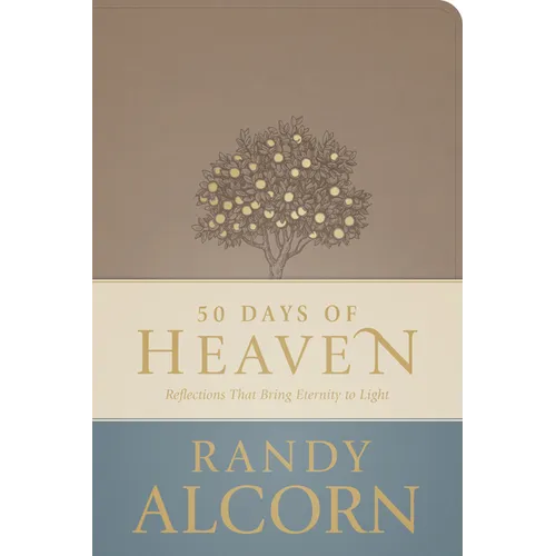 50 Days of Heaven: Reflections That Bring Eternity to Light
