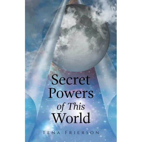 Secret Powers of This World