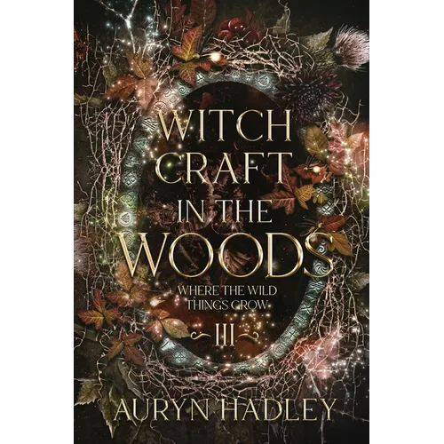 Witchcraft in the Woods: A Moonlight Universe Novel