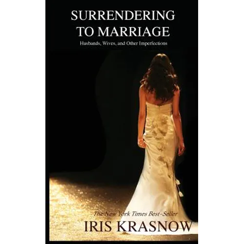 Surrendering to Marriage: Husbands, Wives, and Other Imperfections
