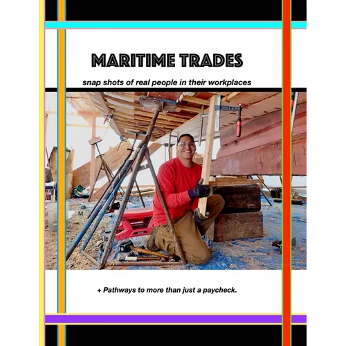 Maritime Trades; Snapshots of Real People in their Workplaces