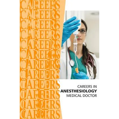 Careers in Anesthesiology: Medical Doctor (MD)