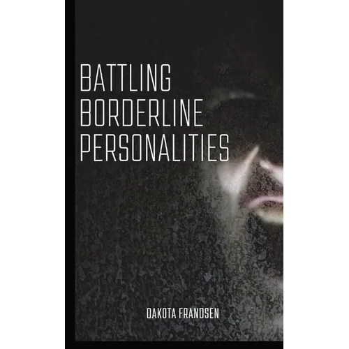 Battling Borderline Personalities
