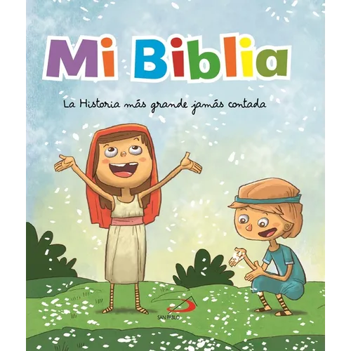 Mi Biblia. La Historia Más Grande Jamás Contada