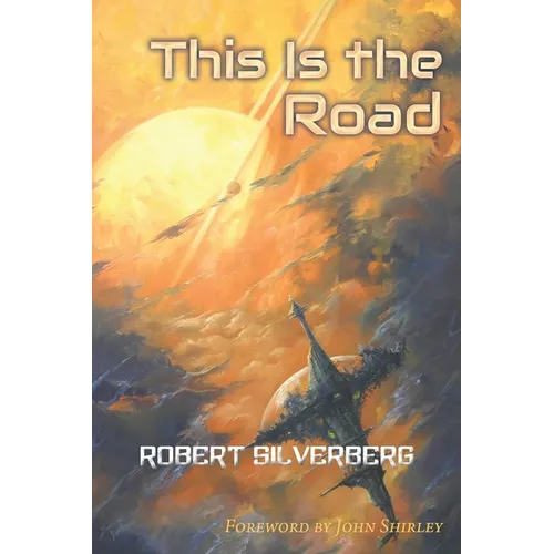 This Is the Road: Six Novellas of Science Fiction