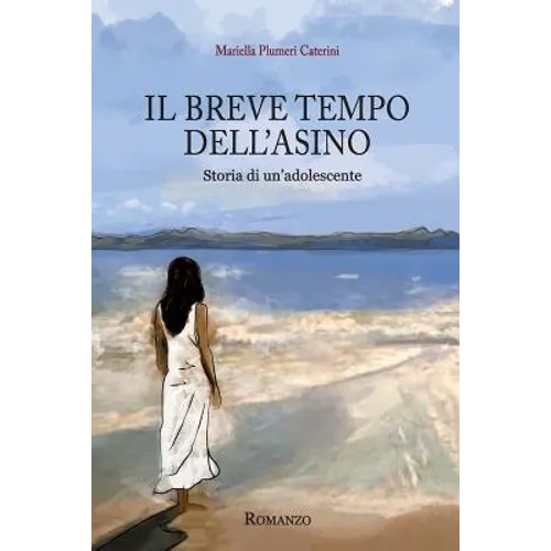 Il breve tempo dell'asino: Storia di un'adolescente