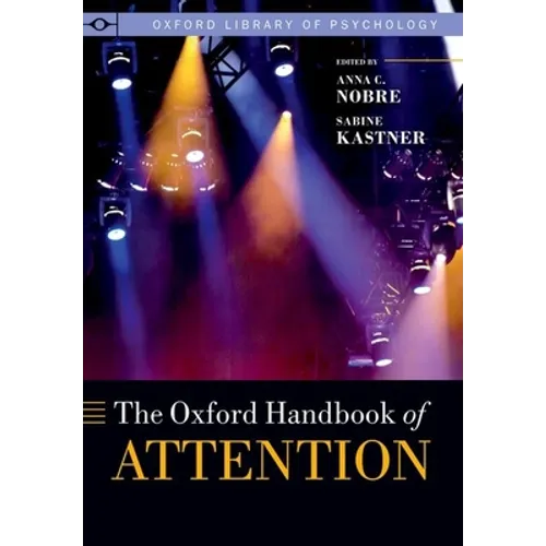 The Oxford Handbook of Attention