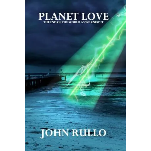 Planet Love: The End of the World as We Knew It