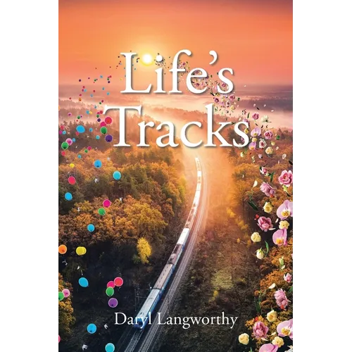 Life's Tracks