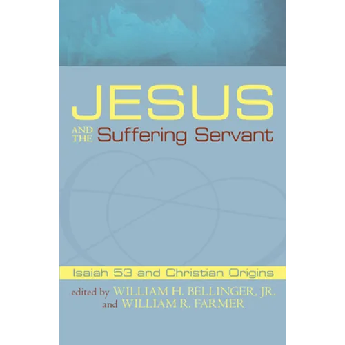 Jesus and the Suffering Servant