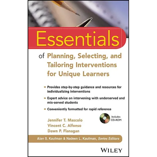 Essentials of Planning, Selecting, and Tailoring Interventions for Unique Learners [With CDROM]