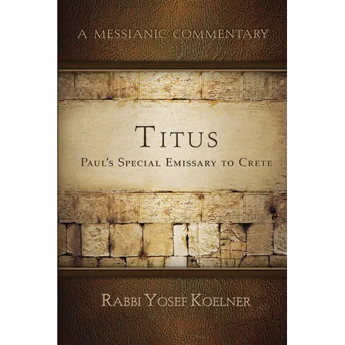 Titus: Shaul's/Paul's Emissary to Crete