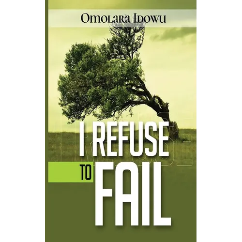 I Refuse to Fail
