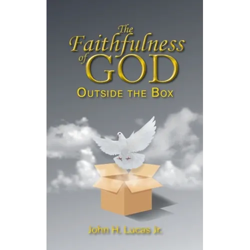 The Faithfulness of GOD: Outside the Box