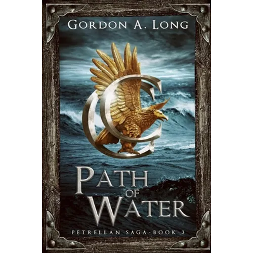 Path of Water: Petrellan Saga 3