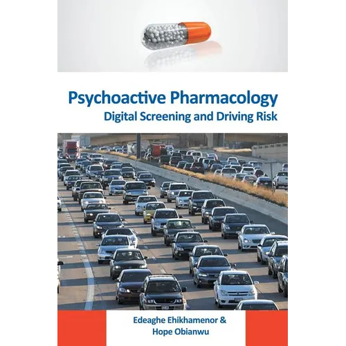 Psychoactive Pharmacology: Digital Screening and Driving Risk