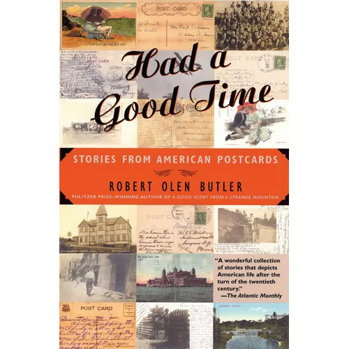 Had a Good Time: Stories from American Postcards