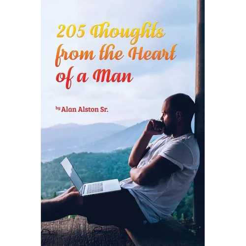 205 Thoughts from the Heart of a Man
