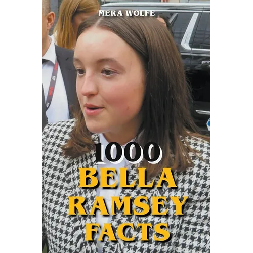 1000 Bella Ramsey Facts