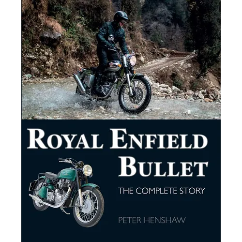 Royal Enfield Bullet: The Complete Story