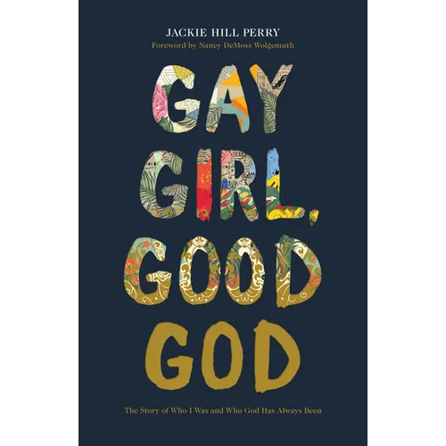 Gay Girl, Good God: The Story of Who I Was, and Who God Has Always Been