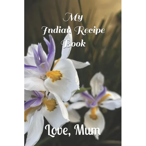 My Indian Recipe Book