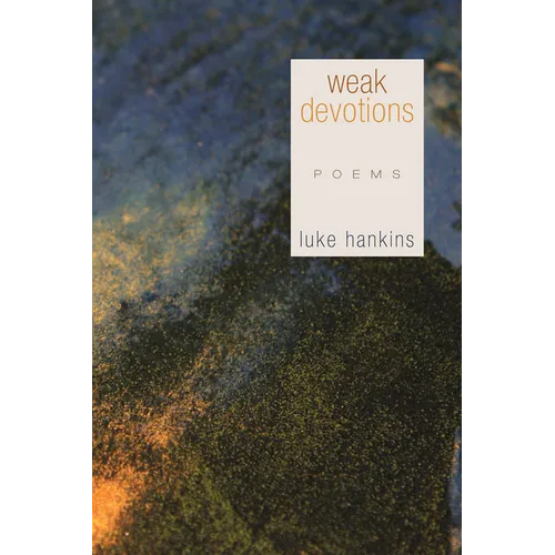 Weak Devotions