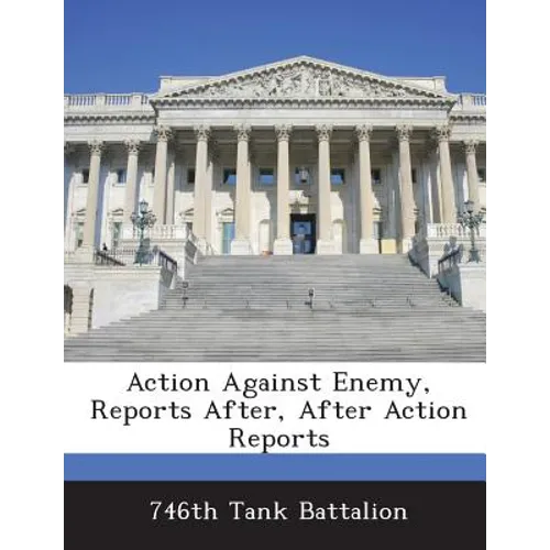 Action Against Enemy, Reports After, After Action Reports