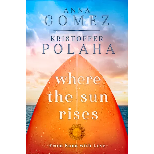Where the Sun Rises: Volume 2