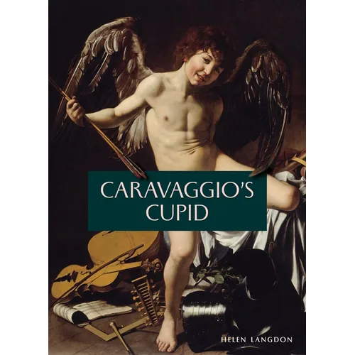 Caravaggio's Cupid