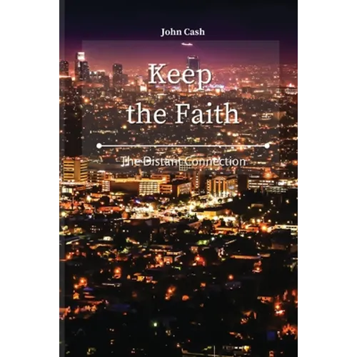 Keep the Faith: The Distant Connection