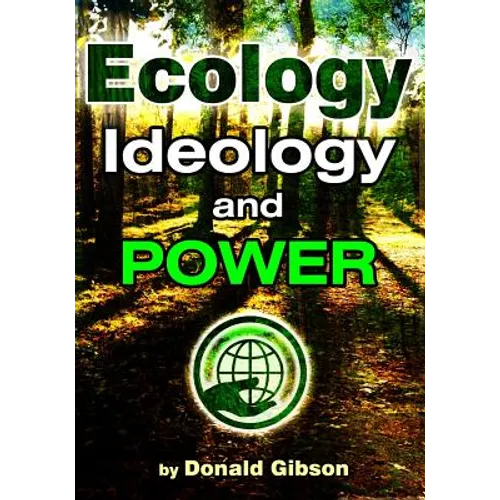 Ecology, Ideology and Power