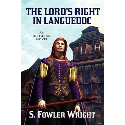 The Lord's Right in Languedoc: An Historical Novel