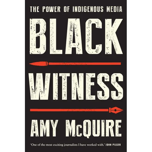 Black Witness: The Power of Indigenous Media