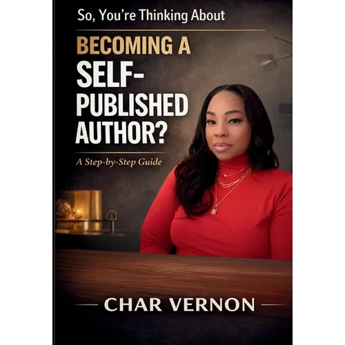 So, You're Thinking About Becoming a Self-Published Author?