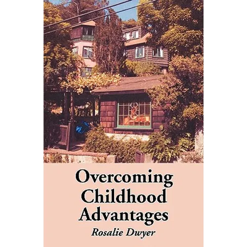 Overcoming Childhood Advantages