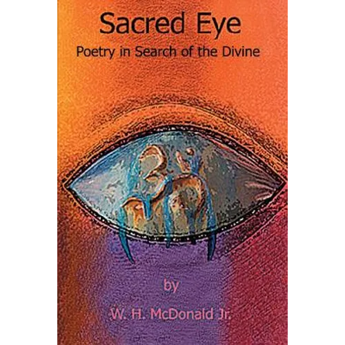 Sacred Eye: Poetry in Search of the Divine