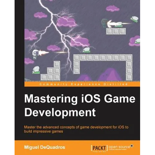 Mastering IOS Game Development