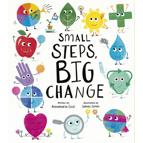 Small Steps, Big Change