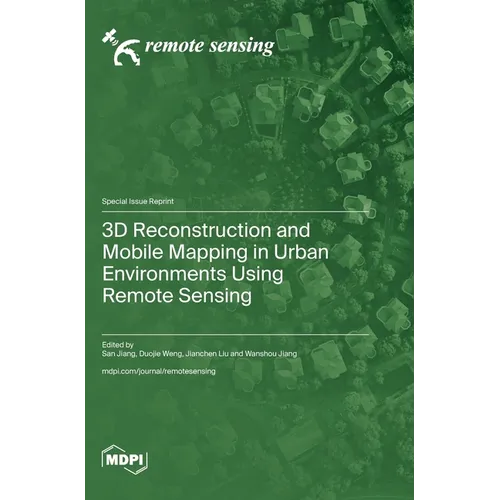 3D Reconstruction and Mobile Mapping in Urban Environments Using Remote Sensing