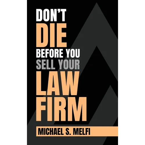 Don't Die Before You Sell Your Law Firm