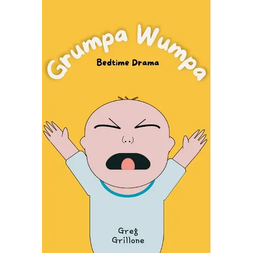 Grumpa Wumpa: Bedtime Drama