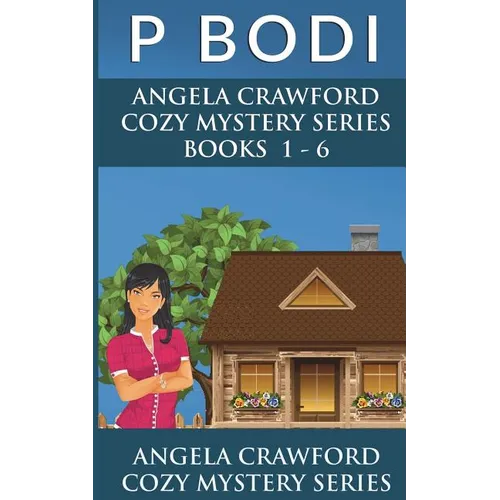 Angela Crawford Series Books 1-6: Angela Crawford Cozy Mystery Series