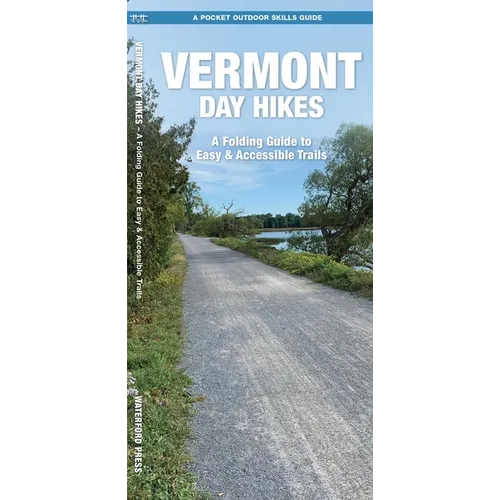 Vermont Day Hikes: A Folding Guide to Easy & Accessible Trails
